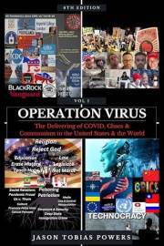 Operation Virus: The Delivering of Covid, Chaos and Communism to the United States & the World