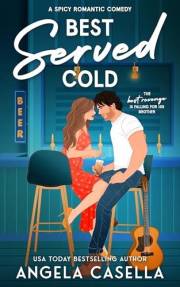Best Served Cold: A Spicy Romantic Comedy (Babes of Brewing - Spicy version Book 1)