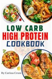 50 Low Carb High Protein Recipes Cookbook with Pictures: Protein-Packed Meals for Weight Loss & Energy
