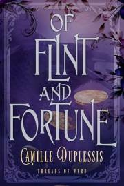Of Flint and Fortune (Threads of Wyrd Book 2)