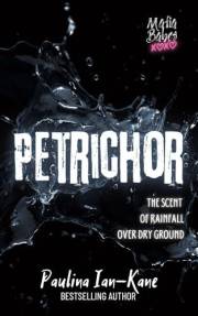 Petrichor (Mafia Babes Book 1)