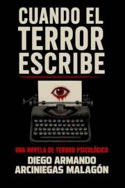 Cuando el terror escribe (Novela) (Del tiempo y sus demonios nº 3) (Spanish Edition)