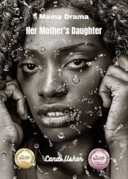 Her Mother's Daugther (From the Soul: Books from Deep Within Book 5)