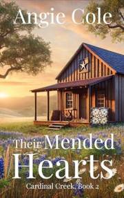 Their Mended Hearts: A Second-Chance Western Cowboy Romance (Cardinal Creek)