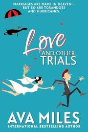 Love and Other Trials: A Forced Proximity Wedding Rom-Com