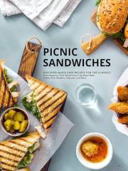 Picnic Sandwiches: Discover Quick Easy Recipes for the Classics Every Beginner Chef Should Know Like Roast Beef, Turkey Club,
