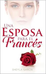 Una esposa para el francés (Spanish Edition)