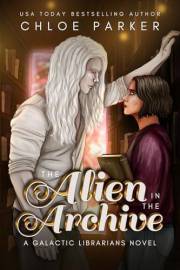 The Alien in the Archive: A Bookish Alien Romance (Galactic Librarians Book 1)