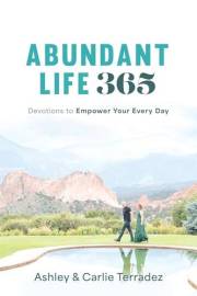 Abundant Life 365: Devotions to Empower Your Every Day