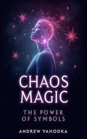 Chaos Magic: The Power of Symbols