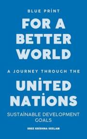 Blueprint for a Better World: A Journey Through the United Nations Sustainable Development Goals (Books That Fight Back Serie