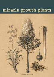 Miracle Growth Plants Recipes: Organic Fertilization Secrets from Around the World (Agricultural and Gardening Techniques of