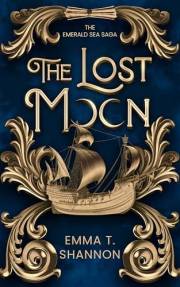 The Lost Moon (The Emerald Sea Saga Book 1)