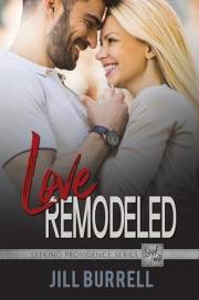 Love Remodeled: Fake Relationship Off-Limits Romance (Seeking Providence Book 2)