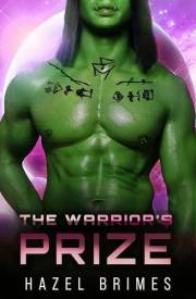 The Warrior's Prize: A SciFi Alien Romance (Crashing on Alien Planet)
