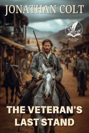 The Veteran's Last Stand: A Historical Western Adventure Novel (Sagas of the Wild Plains)