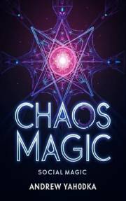 Chaos Magic: Social Magic
