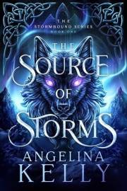 The Source of Storms: The Stormbound Series Book One