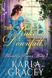 The Rake's Downfall: Sweet Clean Regency Romance (Bloomsbury Regency Brides Book 1)