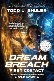 Dream Breach: First Contact: Prequel to The Dream Breach Series