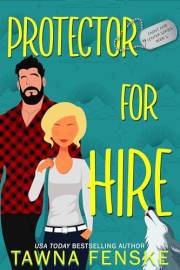 Protector for Hire: A grumpy/sunshine forced proximity romance with an ex-military hero (Front and Center Book 4)