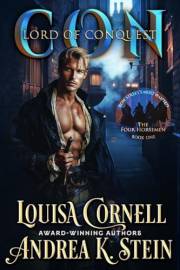 Con - Lord of Conquest: Strong Robin Hood Heroine Challenges a Dark Regency Crime Lord (Bow Street's Most Wanted: The Four Ho