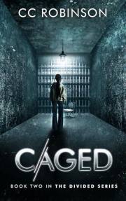 Caged: Book Two in the Divided Series