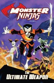 Monster Ninjas Volume 1: The Ultimate Weapon: A Scary Good Comic Book for Kids Ages 8–12