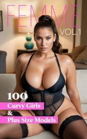 Femme Vol.1: 100 Curvy Girls & Plus Size Models (German Edition)