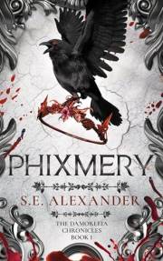PHIXMERY: The Damorleia Chronicles