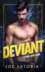 Deviant: A Dark D/s MM Romance (Lethal Love Club Book 1)