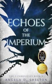 Echoes of the Imperium: A YA Post Apocalyptic Dystopian Romance (The Y Chronicles Book 2)