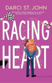 Racing Heart (Apex Racing Series Book 2)