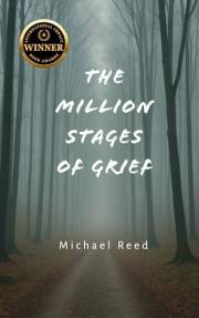 The Million Stages of Grief