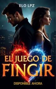 El juego de fingir: Romantica Contemporanea (Spanish Edition)