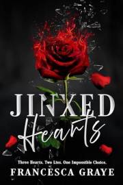 Jinxed Hearts: A raw, forbidden love story about heartbreak, healing, and hope