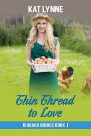 Thin Thread to Love: Chicago Brides Book 1