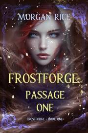 Frostforge: Passage One (Book One of the Frostforge Series)