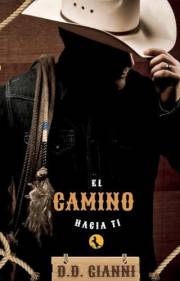El camino hacia ti (Spanish Edition)