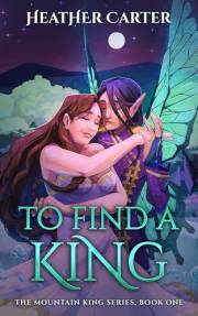 To Find a King (The Mountain King Series Book 1)
