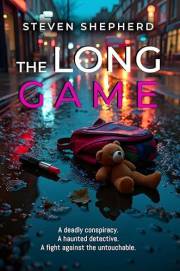 The Long Game: A deadly conspiracy. A haunted detective. A fight against the untouchable.