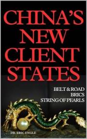 China’s New Client States? : Belt and Road, BRICS, and the Revival of China’s Tributary System A Historical Comparison with R