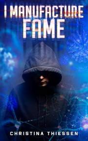 I Manufacture Fame (Caution Future Ahead)