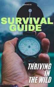 Survival Guide: Thriving in the Wild