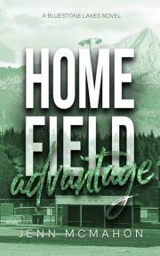 Home Field Advantage (Bluestone Lakes Book 2)