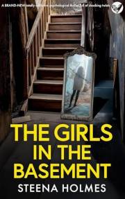 The Girls In The Basement: A totally addictive psychological thriller full of shocking twists
