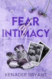 Fear of Intimacy (The Falling Series Book 2)