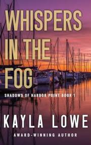 Whispers in the Fog: A Christian Suspense and Mystery Novel (Shadows of Harbor Point)
