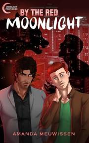 By the Red Moonlight (Moonlight Prophecies Book 1)