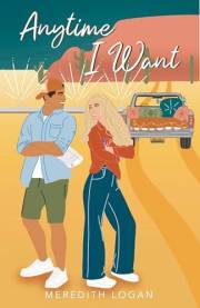 Anytime I Want: A Brother's Best Friend Sweet YA Romance (Desert Valley High Romcoms Book 1)
